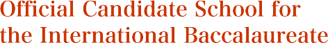 Official Candidate School for the International Baccalaureate